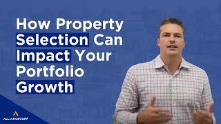 How property selection can impact your portfolio growth
