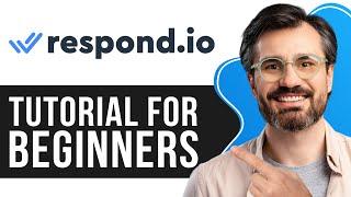 Respond.io Tutorial for Beginners | How to Use Respond.io Chat 2024