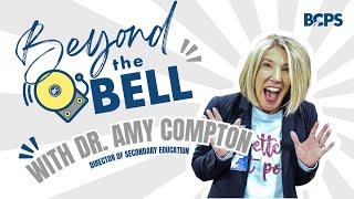 Beyond the Bell: Dr. Amy Compton