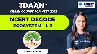 Ecosystem | L 2 | NCERT Decode | Udaan NEET 2022 | Dr. Gargi Singh