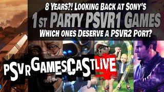 PlayStation VR Turns 8 Years Old! | Looking Back at First-Party PSVR1 Games | PSVR2 GAMESCAST LIVE