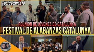 FESTIVAL DE ALABANZAS | Reunión de jóvenes de Catalunya | CULTO COMPLETO | 16/11/2024