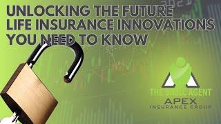 Unlocking the Future Life Insurance Innovations You Need to Know