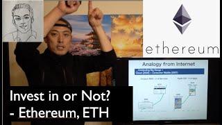 Invest in or Not? - Ethereum, ETH