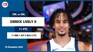 DERECK LIVELY II 11 PTS vs ORL 03 Nov 24-25 DAL Highlights