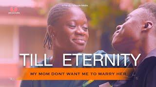 TILL ETERNITY | EP01 | A Rich Boy Fall's for a Poor Local Girl in School | LATEST GM English Film