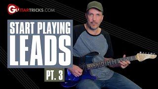 How To Play Lead Guitar | Part 3 | Guitar Tricks