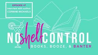 No Shelf Control Episode #47: Interview with Corinne Michaels ("A Moment for Us")