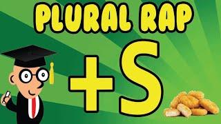 Add -S to make a plural: An Educational Rap Song