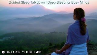 Guided Sleep Talkdown: Deep Sleep for Busy Minds and Anxiety Guided Meditation and Self-Hypnosis