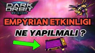 EN HIZLI EMPYRIAN PARÇASI KASMA ! DARKORBİT YENİ ETKİNLİK GELDİ !