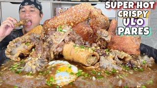 CRISPY ULO PARES with BEEF BULALO, JUMBO CHICKEN, CHICHABU, EGG, | SUPER HOT PARES MUKBANG