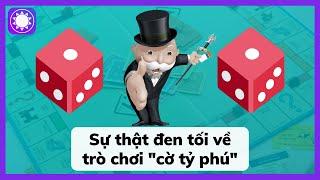 Sự Thật Đen Tối Về Trò Chơi "Cờ Tỷ Phú"