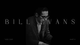 BILL EVANS | JAZZ ICONS PLAYLIST | 4K | PART II