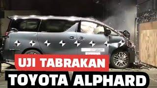 UJI TABRAKAN MOBIL TOYOTA ALPHARD