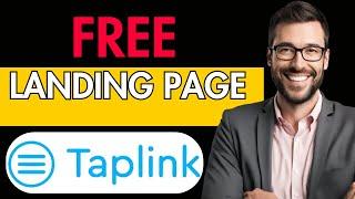 TAPLINK LANDING PAGE TUTORIAL- HOW TO USE TAPLINK LINKIN BIO