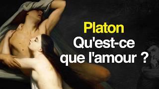 PLATON : Qu'est-ce que l'amour ?