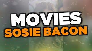 Best Sosie Bacon movies