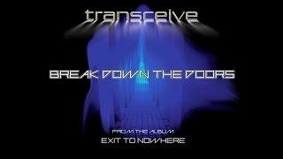 Transceive - Break Down The Doors (Edit)  8k