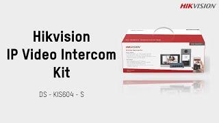 IP Video Intercom Kit - DS - KIS604 - S