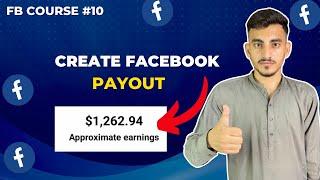 Facebook Earning Course 2024 | How To Setup Facebook Payout Account 2024 | Facebook Payout Setup