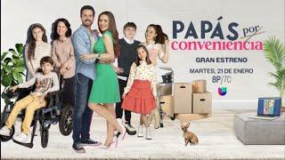 Papás Por Conveniencia | Estreno 21 de Enero | Univision