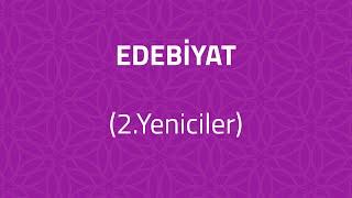 TUNAFEN Edebiyat - 2. Yeniciler