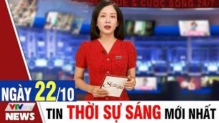 BẢN TIN SÁNG ngày 22/10 - Tin tức thời sự mới nhất hôm nay | VTVcab Tin tức