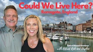 Ramsgate, England: Could we live here? Retired nomad couple traveling the world, one month at a time