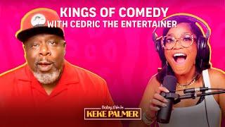 Kings of Comedy, Toni Braxton, and a Touch of Tea with Cedric the Entertainer | Baby, This Is Keke