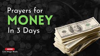 PRAYER FOR MONEY IN 3 DAYS! YOU WILL BE SHOCKED BY THE FAST RESULTS!! 100% WORKS