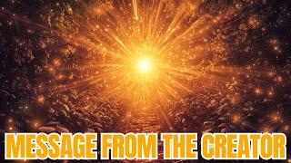 "The Beginning Of The Golden Age..." - Message From The Creator | Source Message