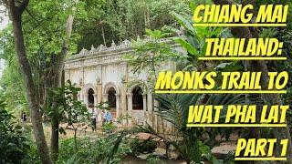 Chiang Mai Thailand - Monks Trail Hike To Wat Pha Lat Temple - 4K HD