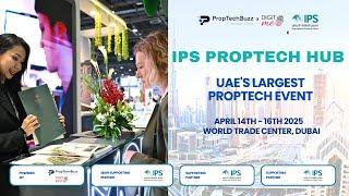 IPS Proptech Hub, Dubai - UAE's Largest Proptech Conference