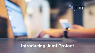 Introducing Jamf Protect: Purpose-built Mac Security Solution