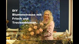 #diezürcherin #diy Blumenstrauss mit Frisch und Trockenblumen #floraldesign #floristik #deutsch