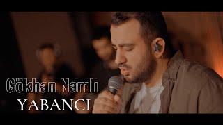 Gökhan Namlı - Yabancı