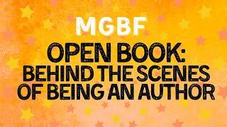 OPEN BOOK: BEHIND THE SCENES OF BEING AN AUTHOR