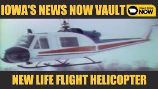 Cedar Rapids Gets A Life Flight Helicopter | The Iowa's News Now Vault