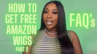 HOW TO GET FREE AMAZON WIGS PART 2‼️ | FAQs