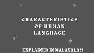 Characteristics of human language in malayalam