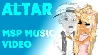 Altar - MSP Music Video
