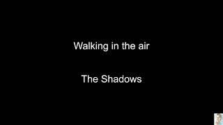 Walking in the air (The Shadows)