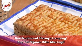 Kue Tradisional Khasnya Lampung! Kue Tat! Dijamin Bikin Mau Lagi! - BIKIN LAPER (27/12/24) P4