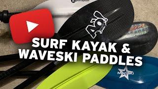 Episode 3: How to Choose A Surf Kayak & Waveski Paddle. A Beginner's Introduction.