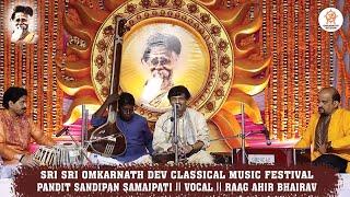 Classical Music Festival I। Pandit Sandipan Samajpati ।I Vocal I। Raag Ahir Bhairav