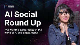 The Ai Social Round Up