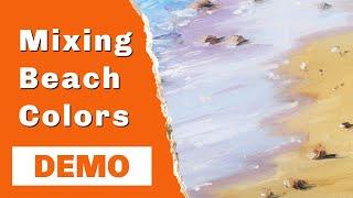 How to Mix Beach Colors: Painting Demonstration (oils or acrylics)