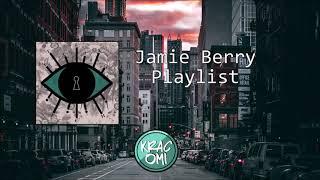 Jamie Berry Playlist 2019