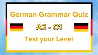 German Grammar Quiz: A2-  C1 | Test your German Level | Learn German